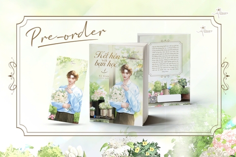 Tiểu thuyết Kết Hôn Với Bạn Học - Tập 1 [ BẢN IN ĐẦU]