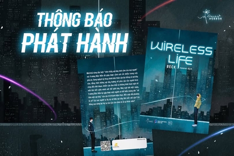 Tiểu thuyết Wireless life Tập 1 [BẢN VIỆT