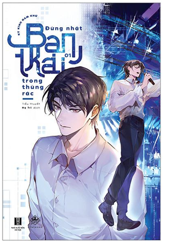 Tiểu thuyết Đừng nhặt bạn trai trong thùng rác Tập 1