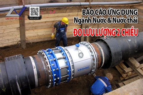 Báo cáo ứng dụng cho Ngành Nước & Nước thải: Đo lưu lượng hai chiều