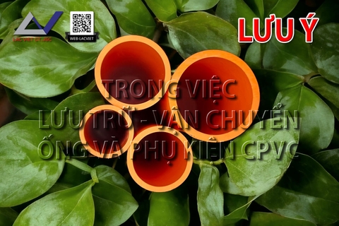 Lưu ý trong việc lưu trữ và vận chuyển CPVC