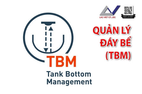 Quản lý đáy bể (TBM) | Tank Bottom Management (TBM)