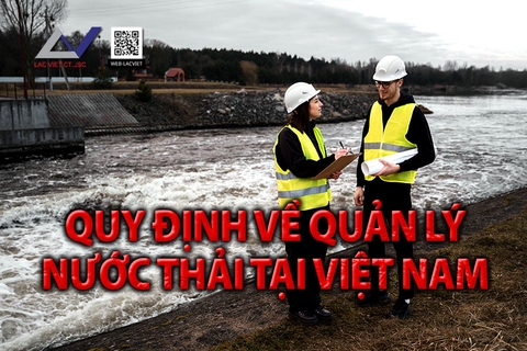 Quy định về Quản lý Nước thải tại Việt Nam: Những Điều Cần Biết