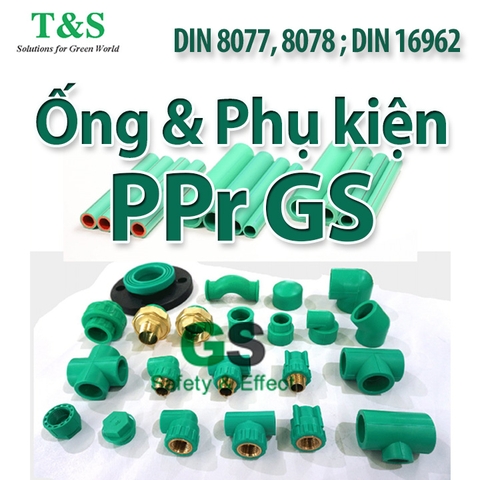 Ống & Phụ kiện PPr nhãn hiệu GS