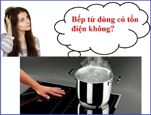 Bếp từ có tốn điện không? Thắc mắc của hàng triệu người