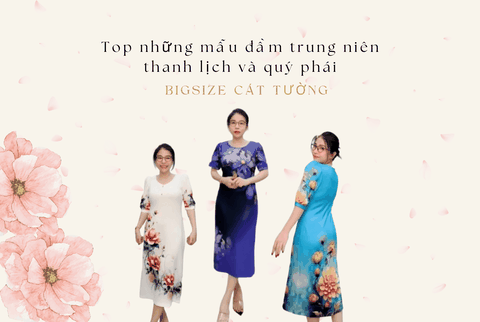 Top những mẫu đầm trung niên thanh lịch và quý phái