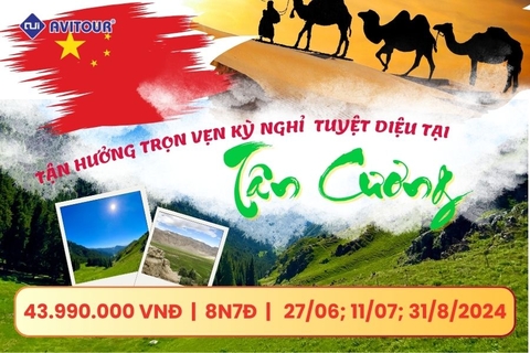 Tận hưởng trọn vẹn kỳ nghỉ tại Tân Cương tuyệt diệu