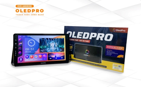 Màn Hình DVD Android OledPro A5 “Chất Lượng Thật Giá Trị Thật”