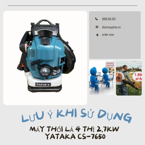Lưu ý khi sử dụng máy thổi lá 4 thì 2.7kW Yataka CS-7650