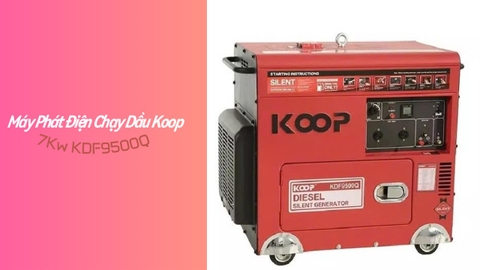 Hướng dẫn sử dụng máy phát điện chạy dầu Koop 7Kw KDF9500Q