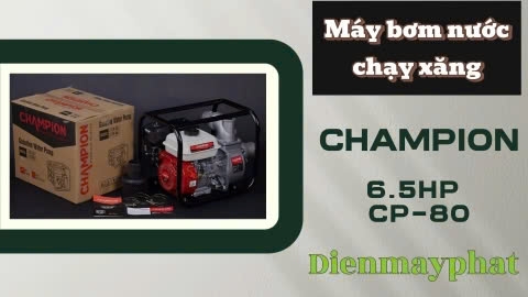 Máy bơm nước chạy xăng CHAMPION 6.5HP CP-80 - Ưu Điểm