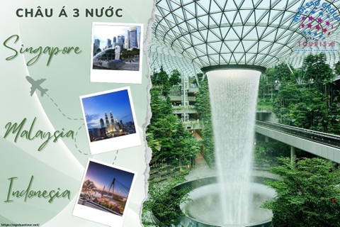 Tour 3 Nước Singapore Malaysia Indonesia 4 Ngày 3 Đêm