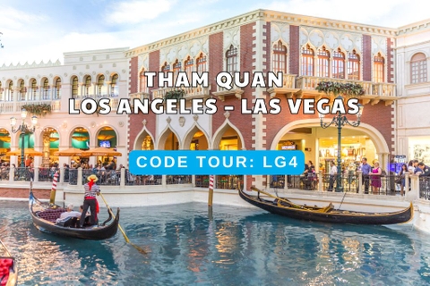 LG4 - THAM QUAN LOS ANGELES – LAS VEGAS