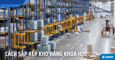 5 Cách Sắp Xếp Kho Hàng Khoa Học Giúp Quản Lý Hiệu Quả Và Tiết Kiệm Thời Gian