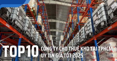 Top 10 Công Ty Cho Thuê Kho Tại TPHCM Uy Tín Nhất