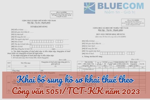 Khai bổ sung hồ sơ khai thuế theo Công văn 5051/TCT-KK năm 2023