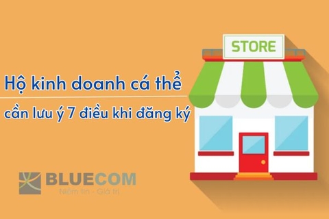 Hộ kinh doanh cá thể (gia đình) cần lưu ý 7 điều khi đăng ký