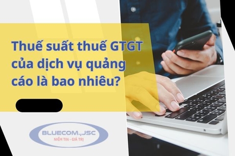 Thuế GTGT của dịch vụ quảng cáo là bao nhiêu %?