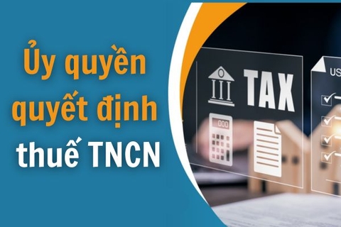 Nên ủy quyền quyết định thuế thu nhập cá nhân cho công ty khi nào?