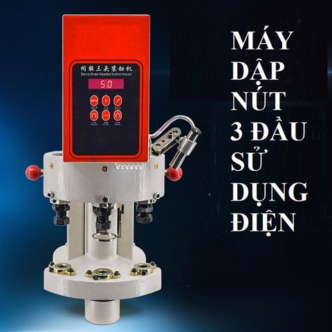 Máy dập nút 3 đầu sử dụng điện