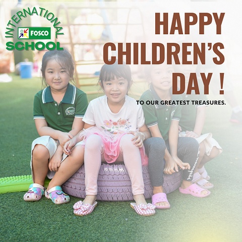 FOSCO International School would like to wish all of our students a Happy Children’s Day!