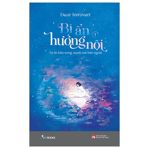 Bí Ẩn Hướng Nội - Tập 1 - Tự Tin Bên Trong, Mạnh Mẽ Bên Ngoài