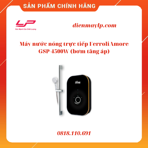 Máy nước nóng trực tiếp Feroli Amore GSP-4500W (bơm tăng áp)