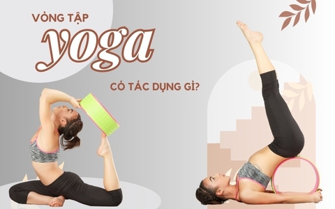 Vòng tập Yoga có tác dụng gì? 3 tư thế với vòng Yoga dễ nhất