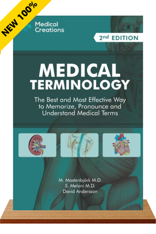 Sách ngoại văn Medical Terminology: The Best and Most Effective Way to Memorize, Pronounce and Understand Medical Terms: 2nd Edition