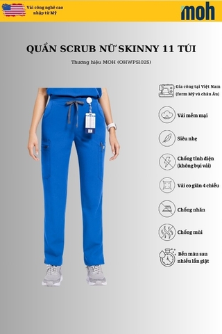 Quần Scrubs nữ cao cấp, thương hiệu MOH, kiểu Skinny, 11 túi, chất vải và form chuẩn Mỹ (WPS102S)
