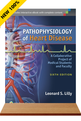 Sách ngoại văn sinh lý bệnh tim mạch Pathophysiology of Heart Disease, 6th, North American Edition