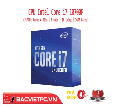 CPU Intel Core i7 10700F (2.9GHz turbo 4.8GHz 8 nhân 16 luồng 16MB Cache)