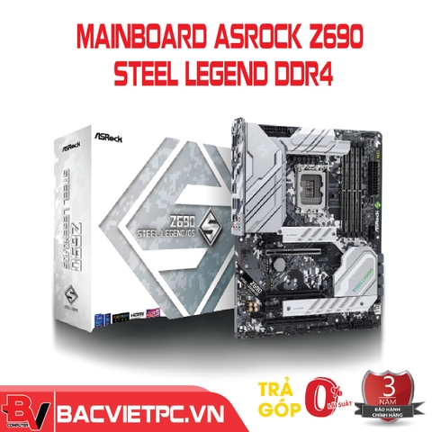 Mainboard ASROCK Z690 STEEL LEGEND DDR4. (Intel Z690, Socket 1700, ATX, 4 khe Ram DDR4)