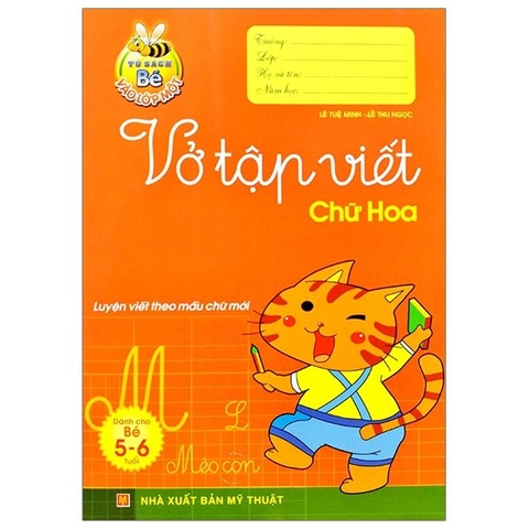 Bé Vào Lớp 1 - Vở Tập Viết Chữ Hoa (5-6T)