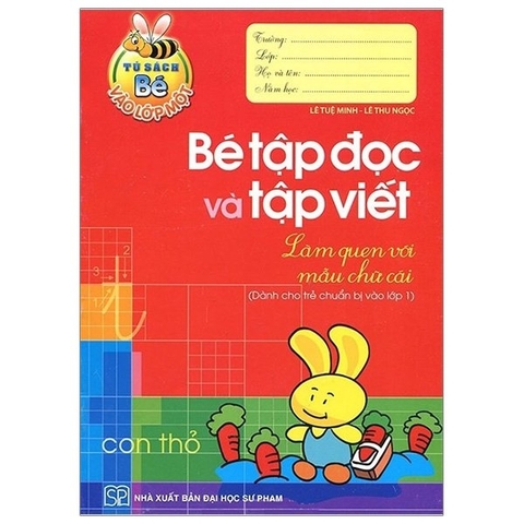 Bé Vào Lớp 1 - Bé Tập Đọc & Tập Viết