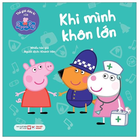 Thế Giới Diệu Kì Của Peppa Pig - Khi Mình Khôn Lớn