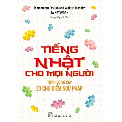 Tiếng Nhật Cho Mọi Người - 20 Chủ Điểm Ngữ Pháp Trình Độ Sơ Cấp