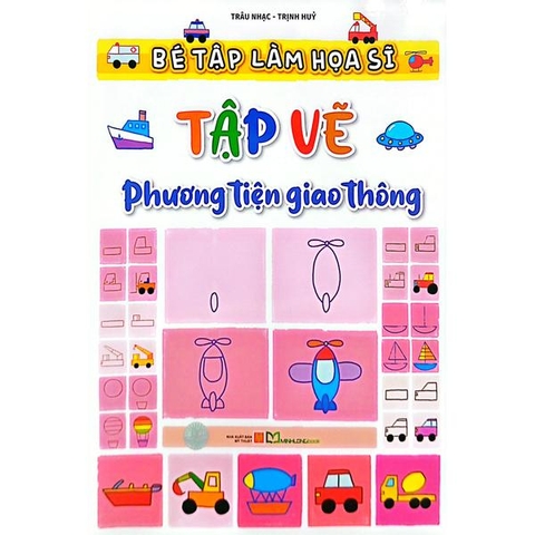 Bé Tập Làm Họa Sĩ - Tập Vẽ Phương Tiện Giao Thông