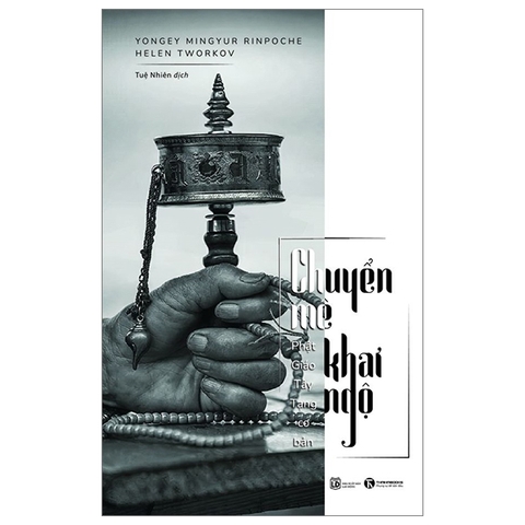 Chuyển Mê Khai Ngộ: Phật Giáo Tây Tạng Cơ Bản