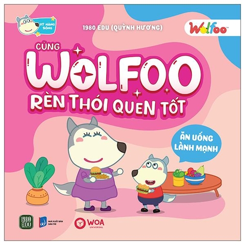 Wolfoo Rèn Thói Quen Tốt - Ăn Uống Lành Mạnh
