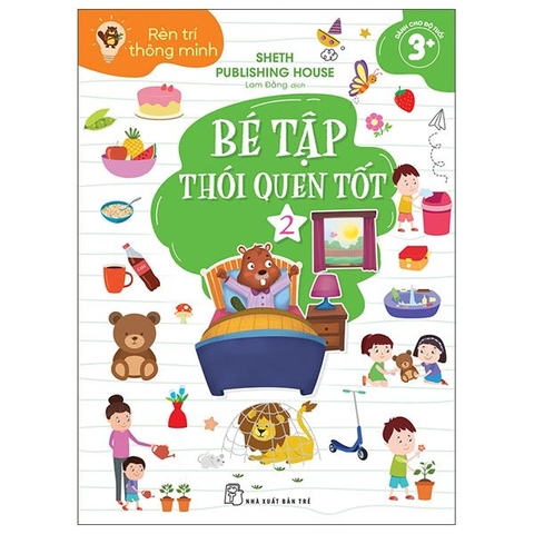 Bộ Rèn Trí Thông Minh - Bé Tập Thói Quen Tốt - Tập 2