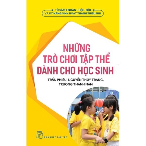 Những Trò Chơi Tập Thể Dành Cho Học Sinh