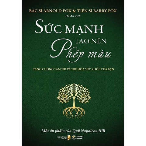 Sức Mạnh Tạo Nên Phép Màu - Tăng Cường Tâm Trí Và Trẻ Hóa Sức Khỏe Của Bạn