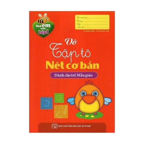 Mai Em Vào Lớp 1 - Vở Tập Tô Nét Cơ Bản ( 4 - 5T) (Tái Bản 2024)