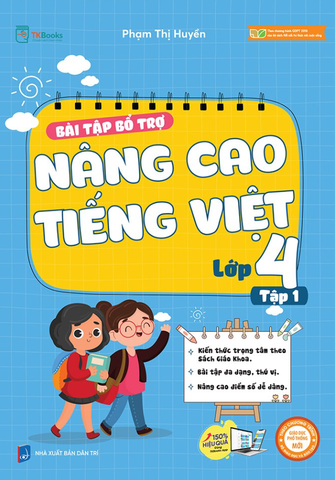 Bài Tập Bộ Trợ Và Nâng Cao Tiếng Việt Lớp 4 tập 1