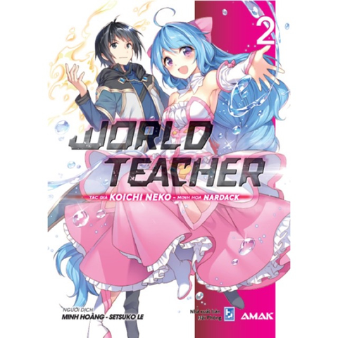 World Teacher Light Novel - Tập 2
