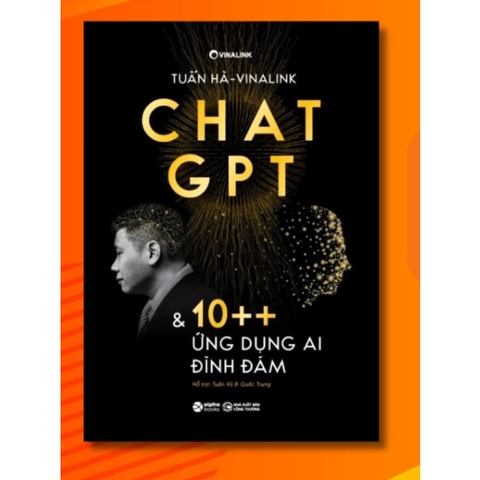 Chat GPT Và 10++ Ứng Dụng AI Đình Đám