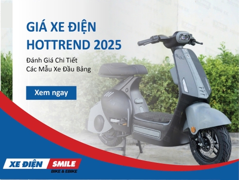 Giá Xe Điện Hottrend 2025: Đánh Giá Chi Tiết Các Mẫu Xe Đầu Bảng Hiện Nay