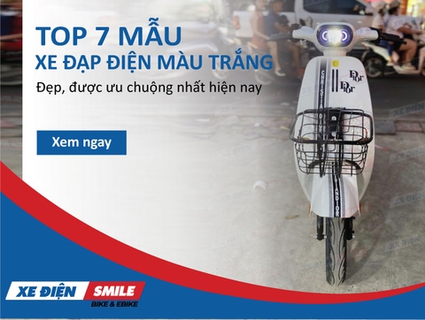 TOP 7 mẫu xe đạp điện màu trắng đẹp, được ưa chuộng nhất hiện nay