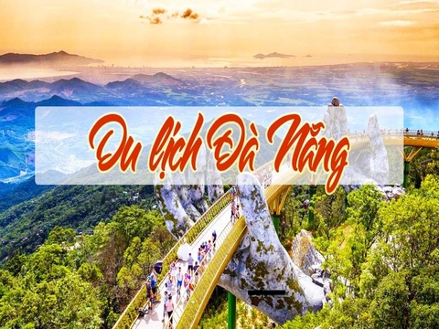 ĐÀ NẴNG - SƠN TRÀ - CÙ LAO CHÀM - HỘI AN - BÀ NÀ NÚI CHÚA - 4N3Đ